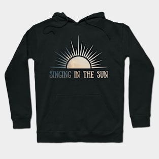 Singing In The Sun - Sunset Hoodie